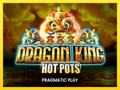 Ойын машинасы Dragon King Hot Pots