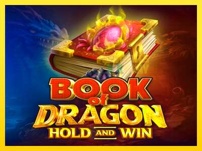 Ойын машинасы Book of Dragon Hold and Win