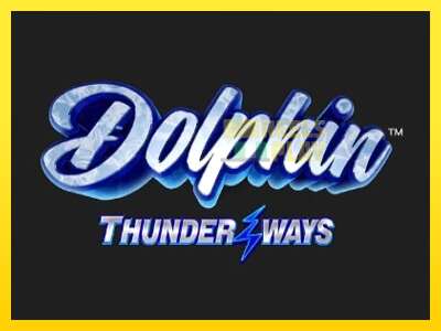 Ойын машинасы Dolphin Thunder Ways