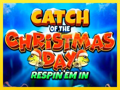 Ойын машинасы Catch of the Christmas Day Respin Em In