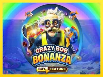 Ойын машинасы Crazy Bob Bonanza