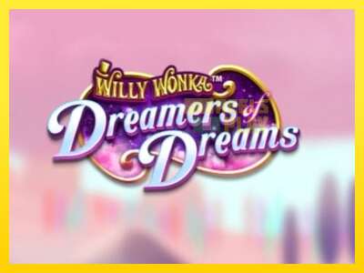 Ойын машинасы Willy Wonka Dreamers of Dreams