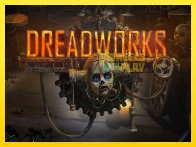 Ойын машинасы Dreadworks