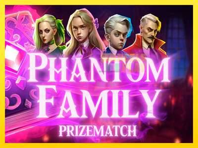 Ойын машинасы Phantom Family PrizeMatch