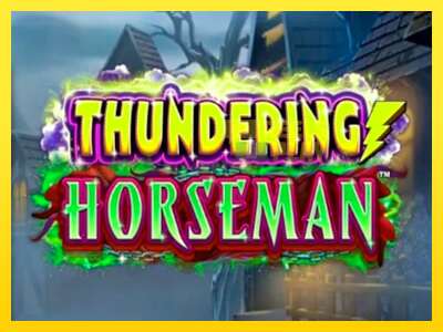 Ойын машинасы Thundering Horseman