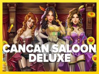 Ойын машинасы Cancan Saloon Deluxe