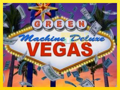 Ойын машинасы The Green Machine Deluxe Vegas