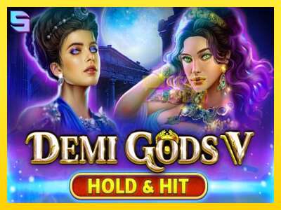 Ойын машинасы Demi Gods V Hold & Hit