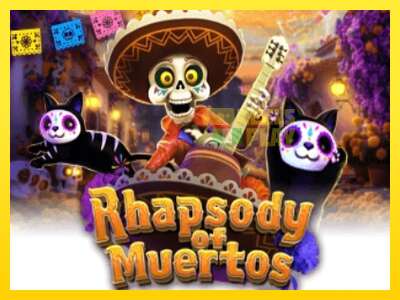 Ойын машинасы Rhapsody of Muertos