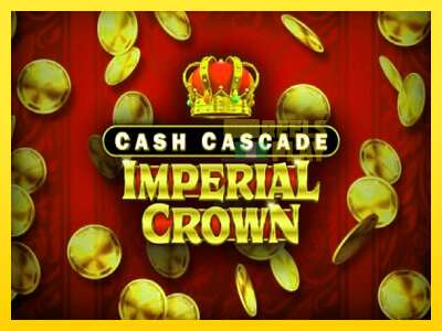 Ойын машинасы Cash Cascade Imperial Crown