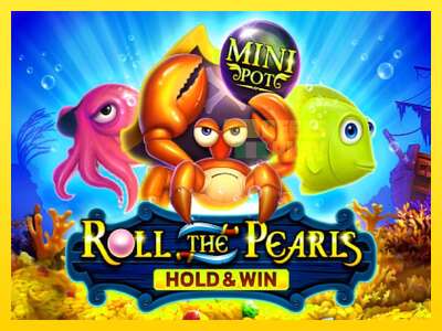 Ойын машинасы Roll The Pearls Hold & Win