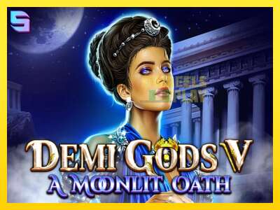 Ойын машинасы Demi Gods V – A Moonlit Oath