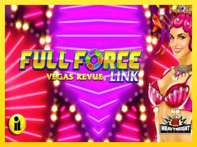 Ойын машинасы Full Force Vegas Revue