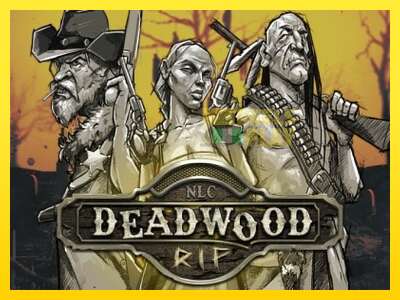 Ойын машинасы Deadwood R.I.P