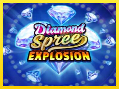 Ойын машинасы Diamond Spree Explosion