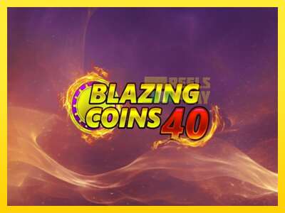 Ойын машинасы Blazing Coins 40